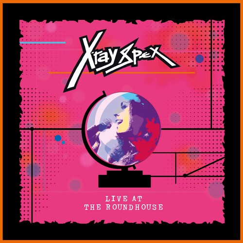 X-Ray Spex: Live At The Roundhouse