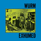 Wurm: Feast: Exhumed
