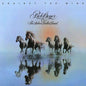Bob Seger & the Silver Bullet Band: Against The Wind