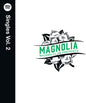 Various Artists: Magnolia Record Club Presents: Spotify Singles Vol. 2 (Various Artists)