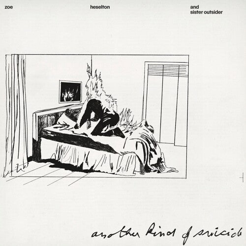 Zoe Heselton & Sister Outsider: Another Kind of Suicide